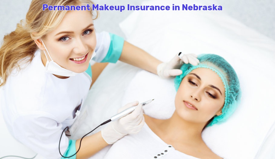Permanent Makeup Insurance in Nebraska