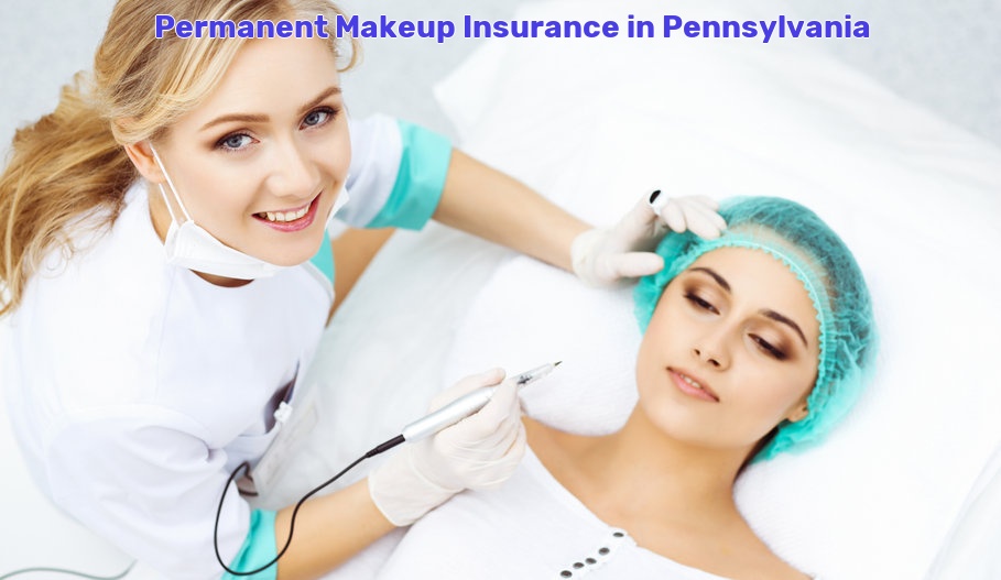 Permanent Makeup Insurance in Pennsylvania
