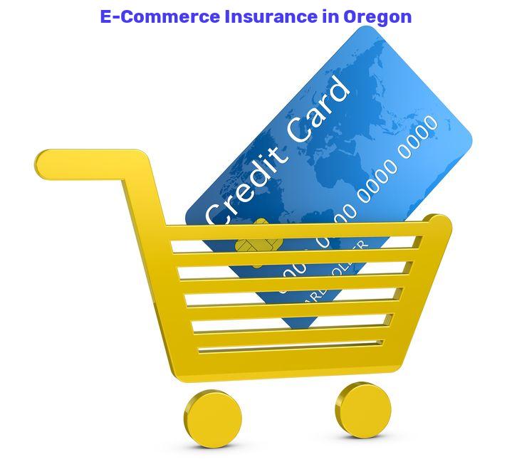 E-Commerce Insurance in Oregon
