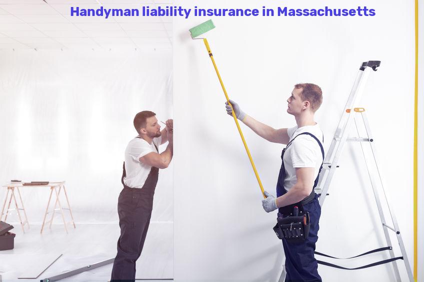 Handyman liability insurance in Massachusetts