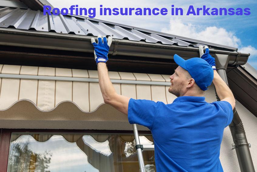 Roofing insurance in Arkansas