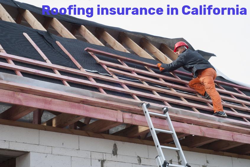 Roofing insurance in California