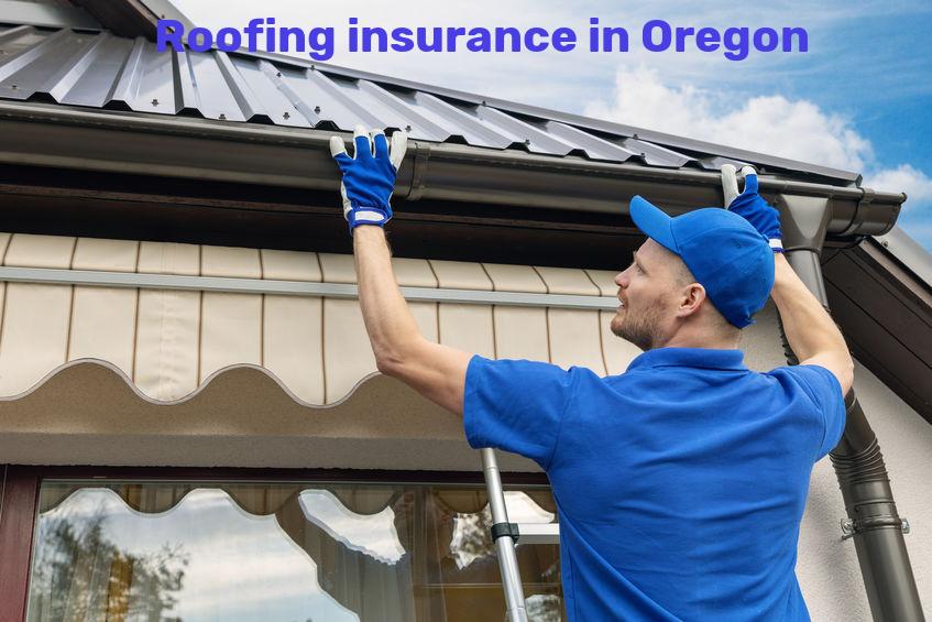 Roofing insurance in Oregon