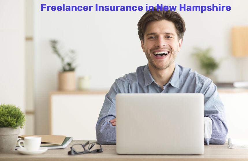 Freelancer Insurance in New Hampshire