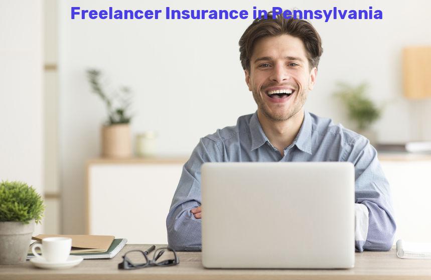 Freelancer Insurance in Pennsylvania