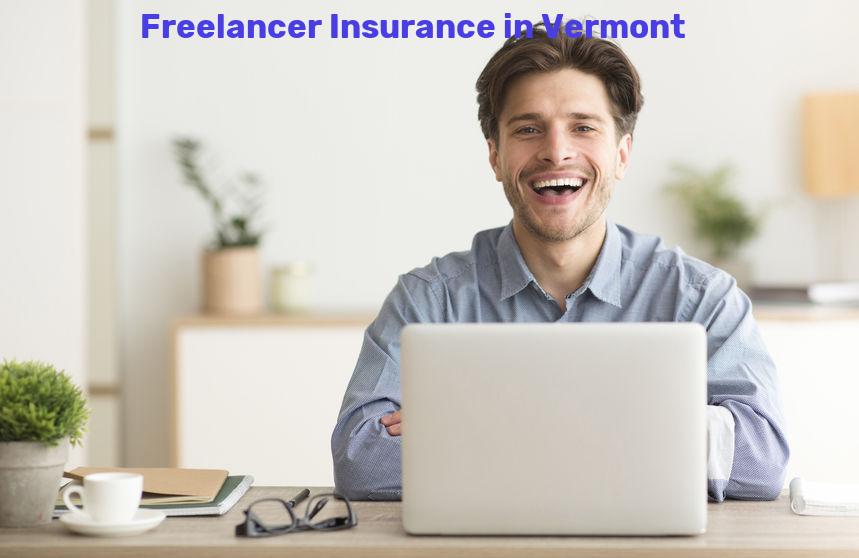 Freelancer Insurance in Vermont