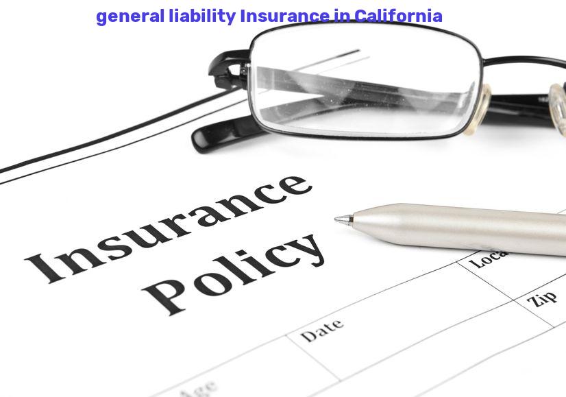 California General liability insurance
