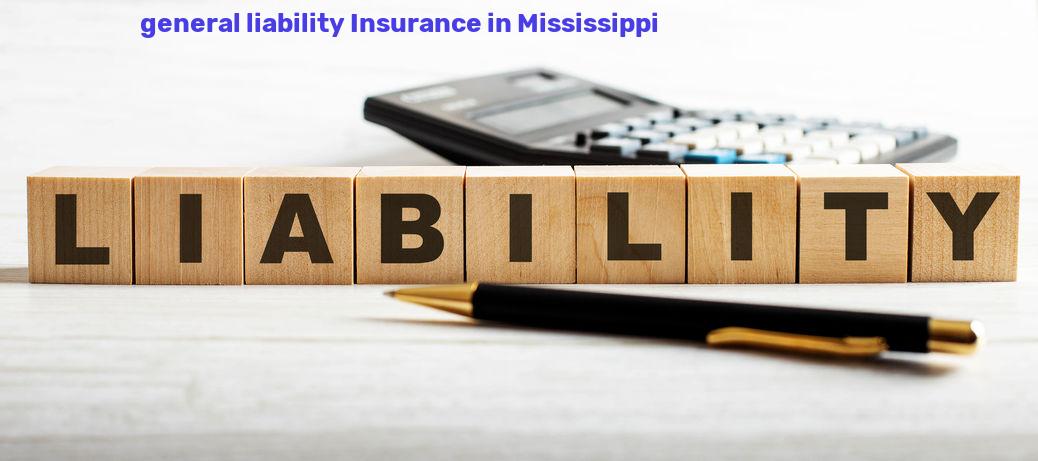 Mississippi General liability insurance
