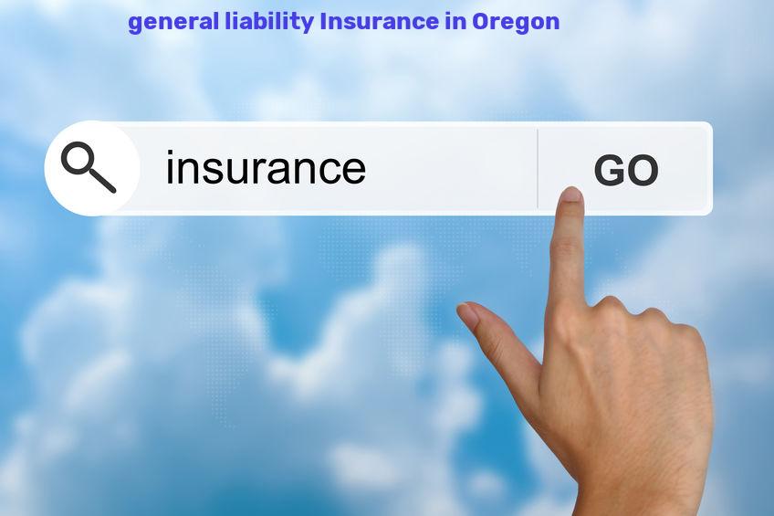 Oregon General liability insurance