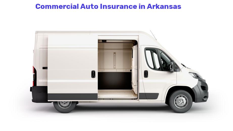 Commercial Auto Insurance in Arkansas 