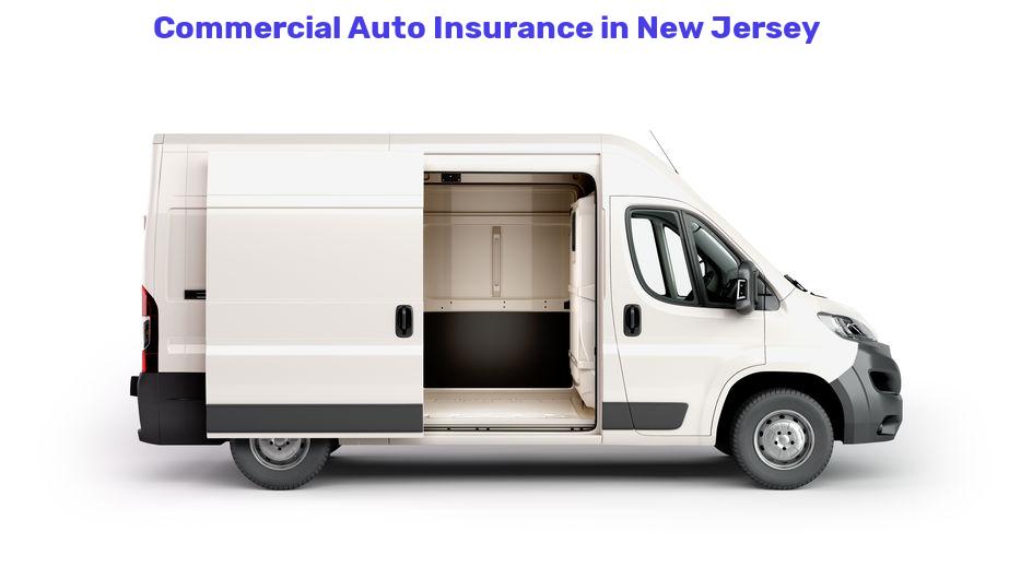 Commercial Auto Insurance in New Jersey 