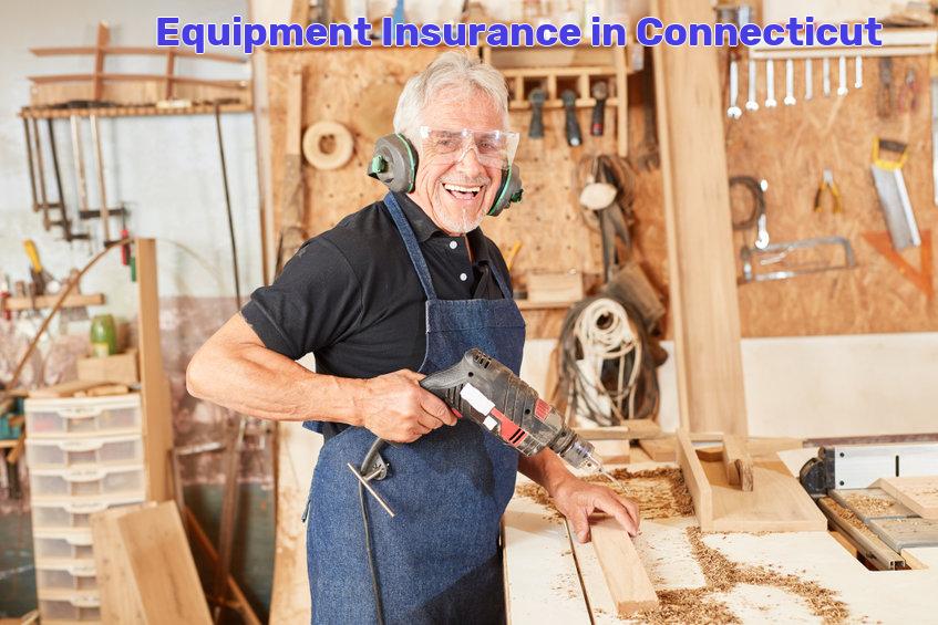 equipment insurance Connecticut