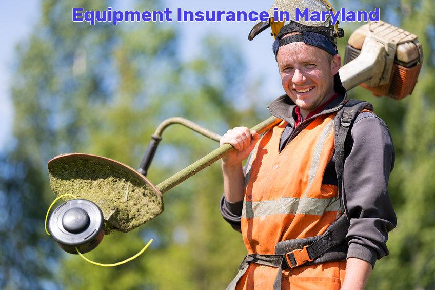 equipment insurance Maryland