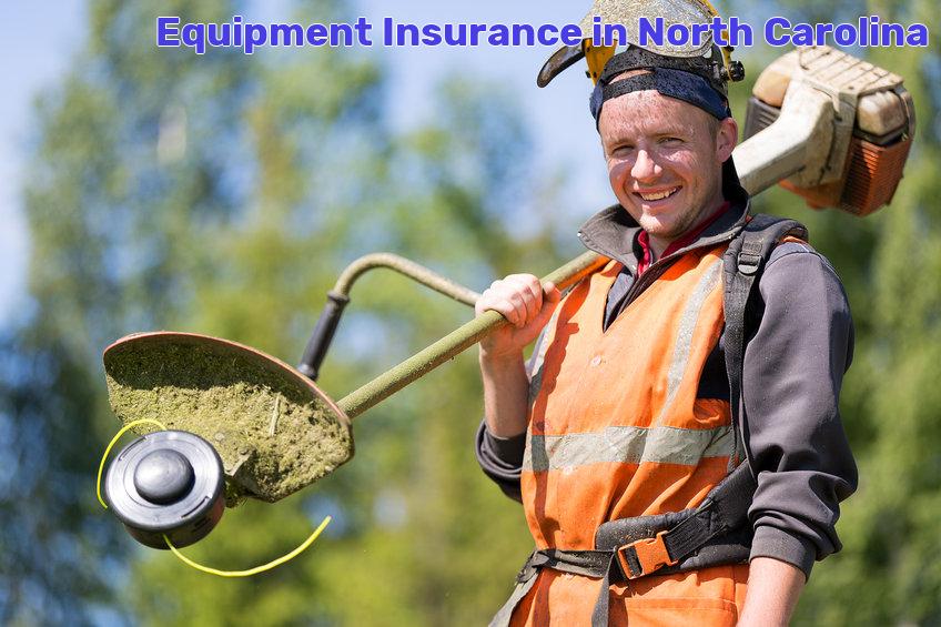 equipment insurance North Carolina