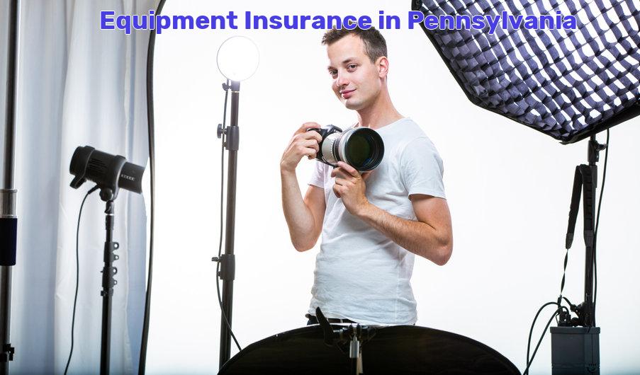 equipment insurance Pennsylvania