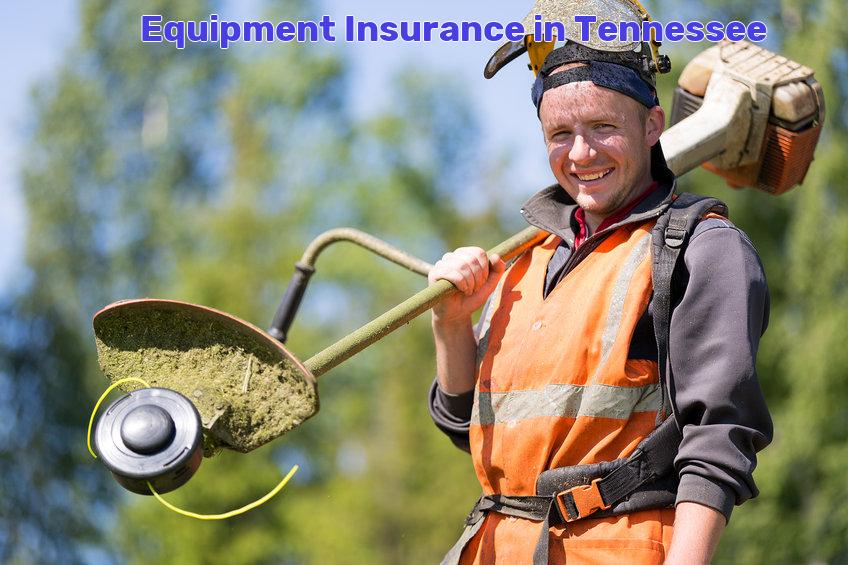 equipment insurance Tennessee
