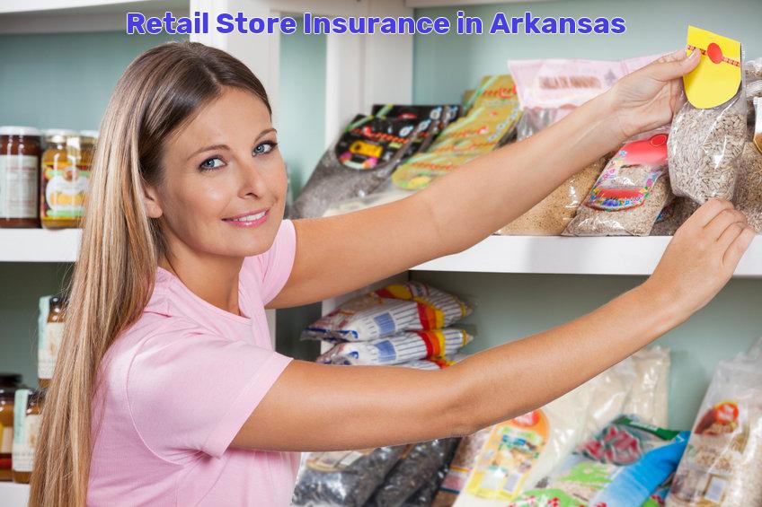 Retail Store Insurance in Arkansas 