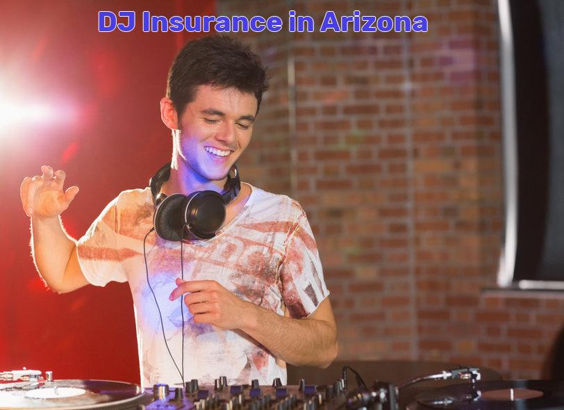 DJ Insurance in Arizona