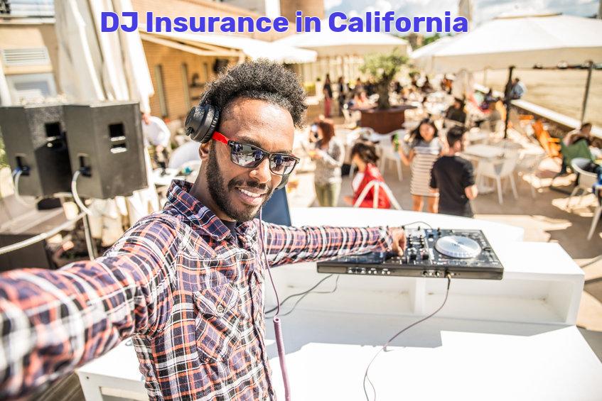 DJ Insurance in California