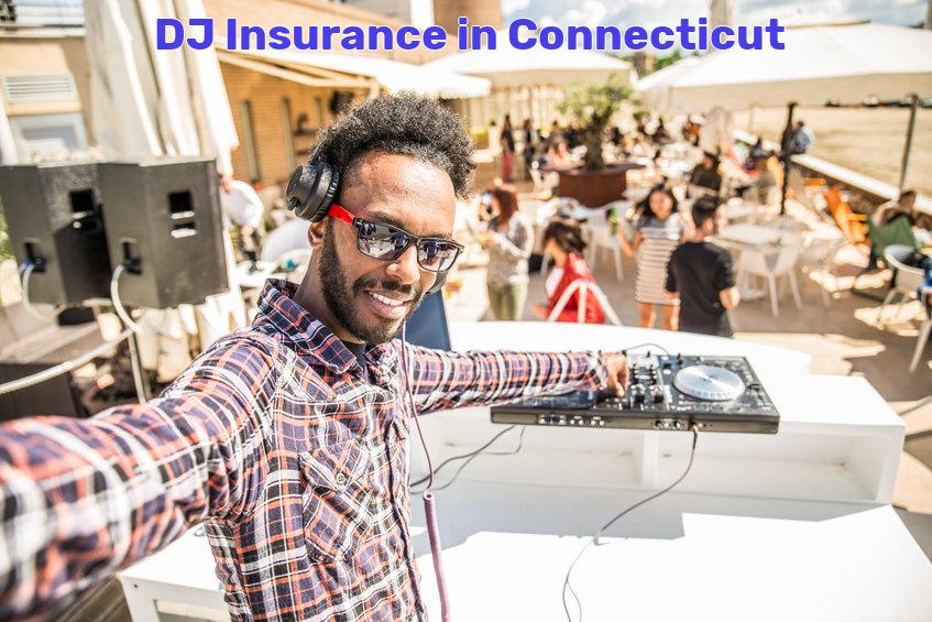 DJ Insurance in Connecticut