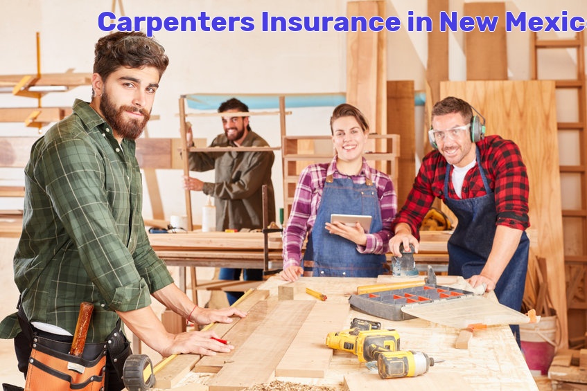 Carpenters Insurance in New Mexico