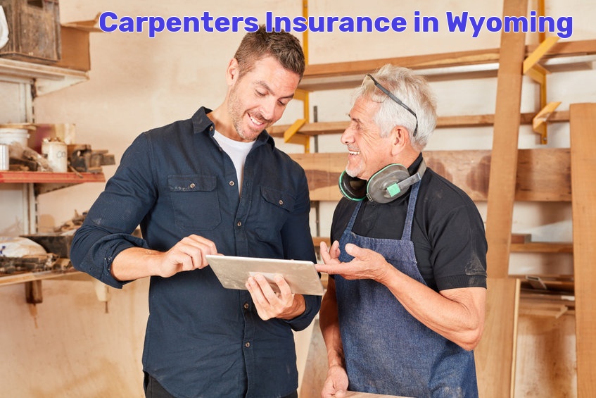 Carpenters Insurance in Wyoming