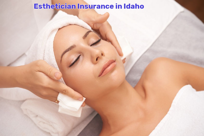 Esthetician Insurance in Idaho