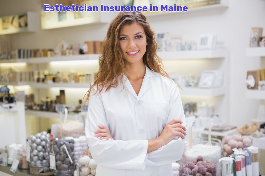 Esthetician Insurance in Maine