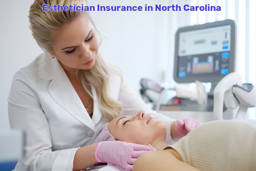 Esthetician Insurance in North Carolina